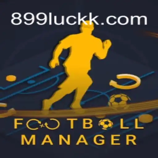 Exploring the World of FootballManager and its Connection to 899luck.com
