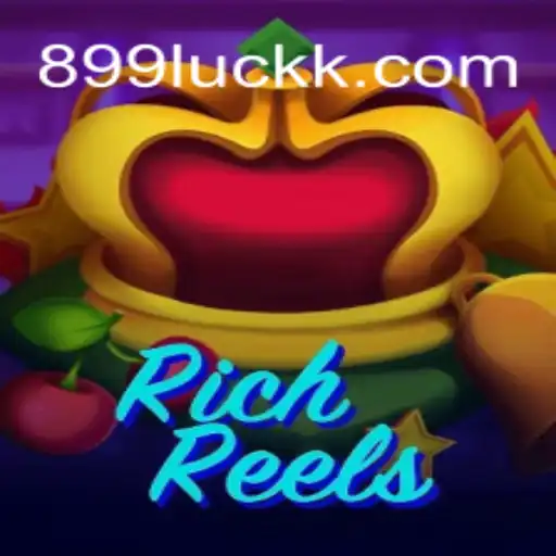 Unlock Fortune in RichReels: Dive into the Exciting World of 899luck.com