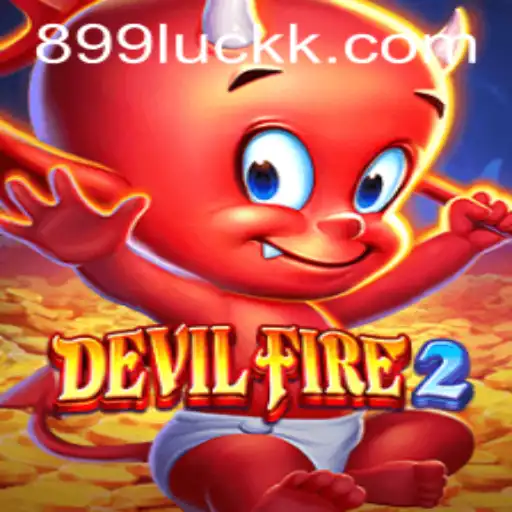 Explore the Thrilling World of DevilFire2 and the Role of 899luck.com