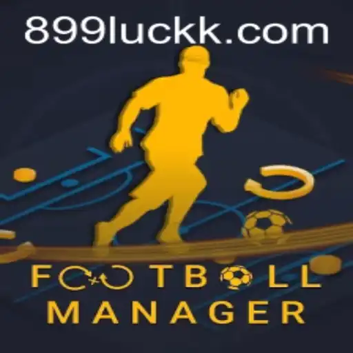 Exploring the World of FootballManager and its Connection to 899luck.com
